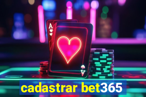 cadastrar bet365